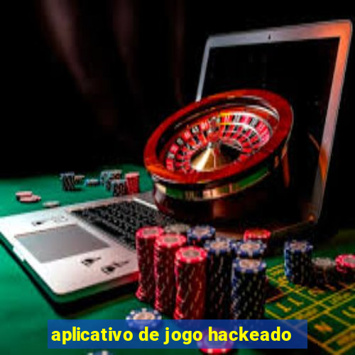 aplicativo de jogo hackeado